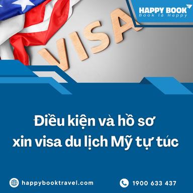 Xin Visa Du Lịch Mỹ Tự Túc – Điều Kiện, Hồ Sơ & Quy Trình Mới Nhất