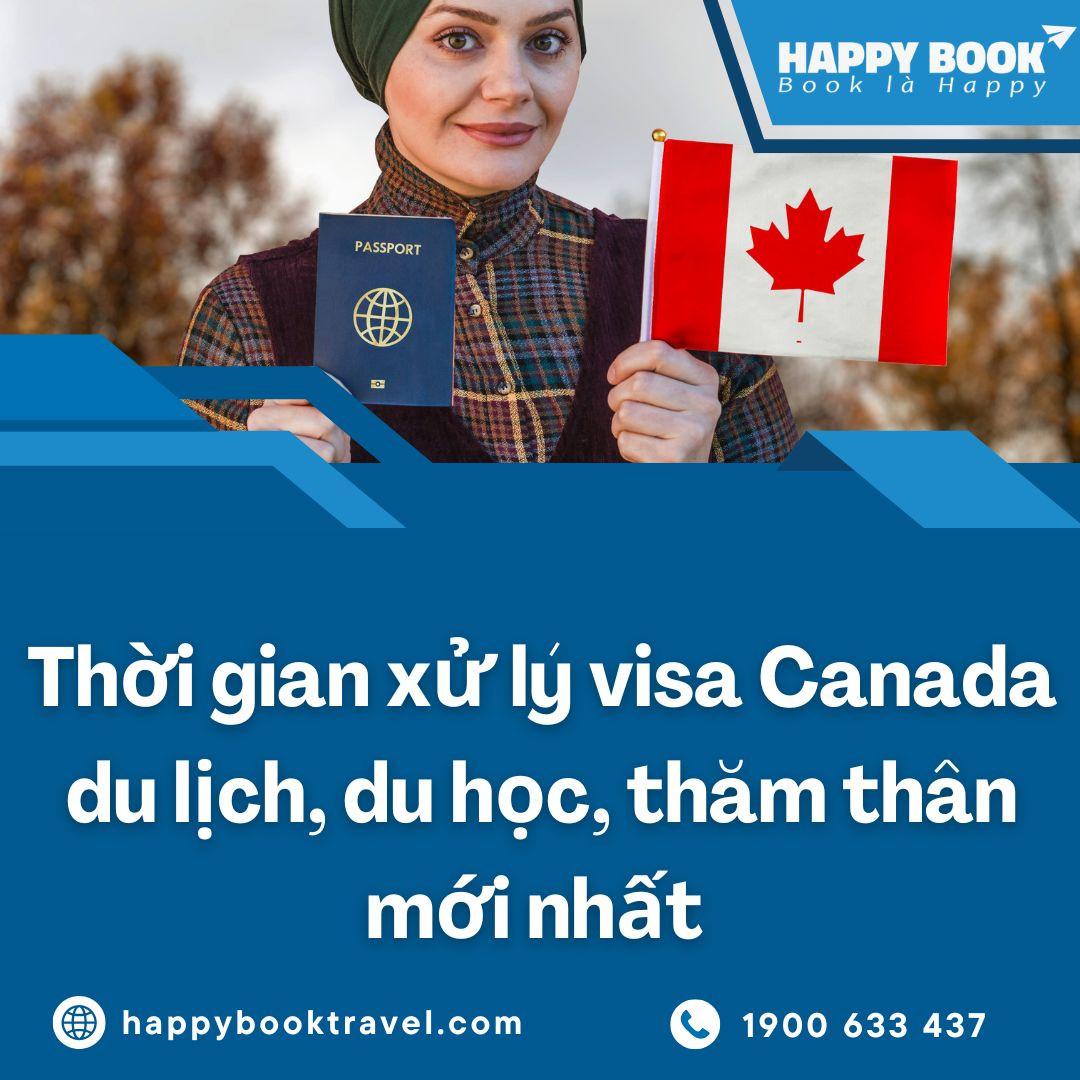 Hướng Dẫn Quy Trình Xin Visa Canada Chuẩn Lãnh Sự – Tư Vấn Từ HappyBook Travel