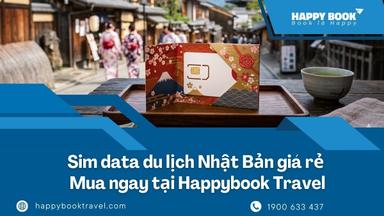 Sim Data Du Lịch Nhật Bản Giá Rẻ – Mua Ngay Tại HappyBook Travel