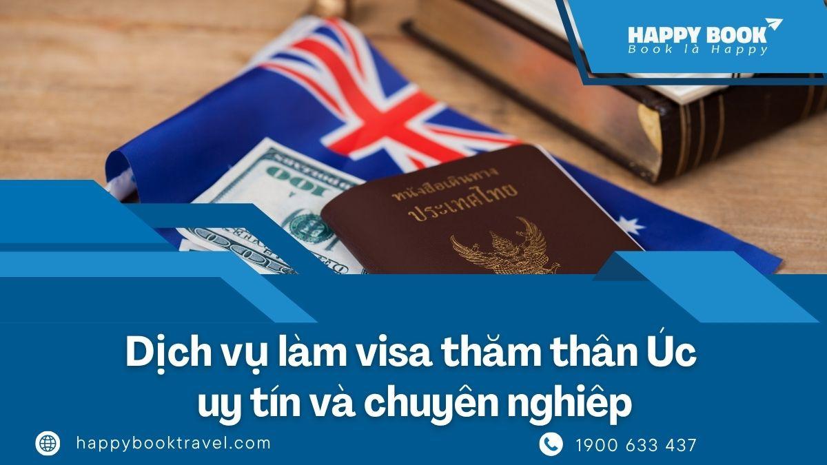 Dịch Vụ Làm Visa Thăm Thân Úc Uy Tín – Đồng Hành Cùng HappyBook Travel