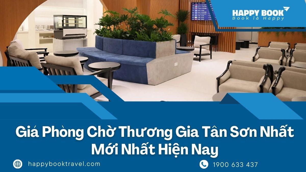 Giá Phòng Chờ Thương Gia Tân Sơn Nhất Mới Nhất – So Sánh Các Lounge Tại Sân Bay