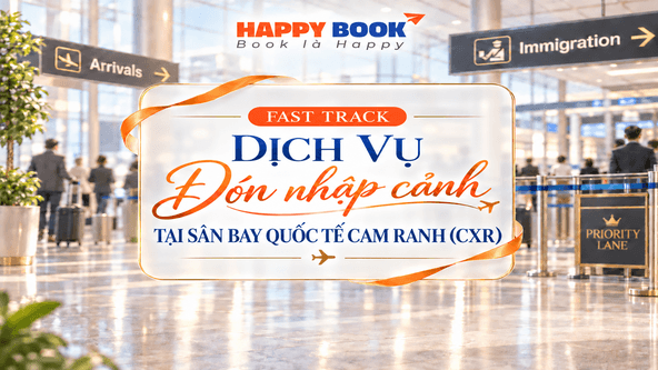 Dịch vụ Đón nhập cảnh (Fast Track) tại Sân bay Quốc tế Cam Ranh (CXR)