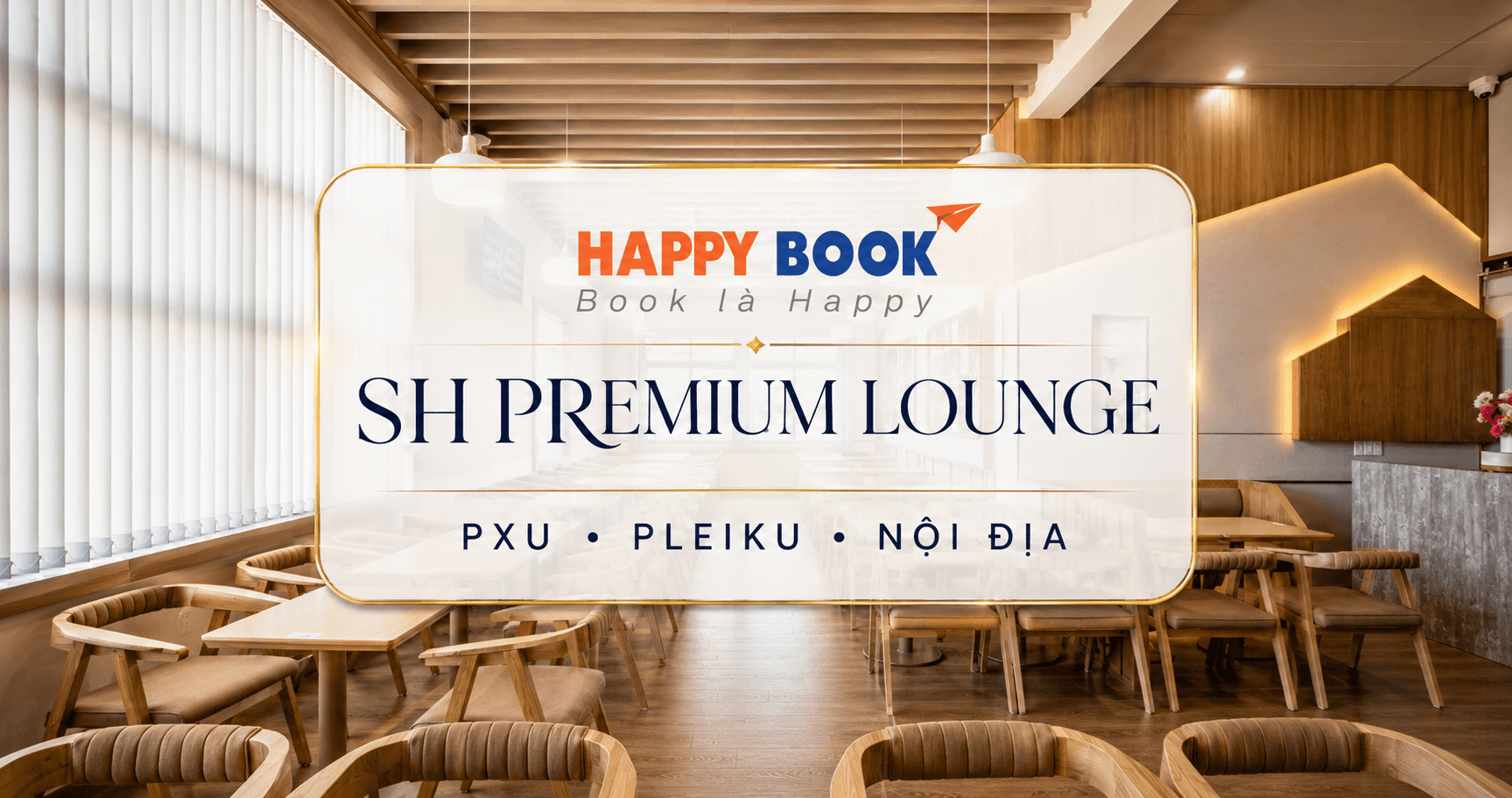 Phòng chờ Thương gia SH Premium Lounge tại sân bay Pleiku