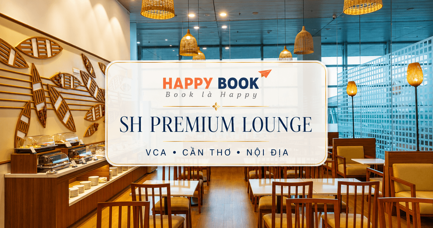 Phòng chờ Thương gia SH Premium Lounge tại sân bay Cần Thơ