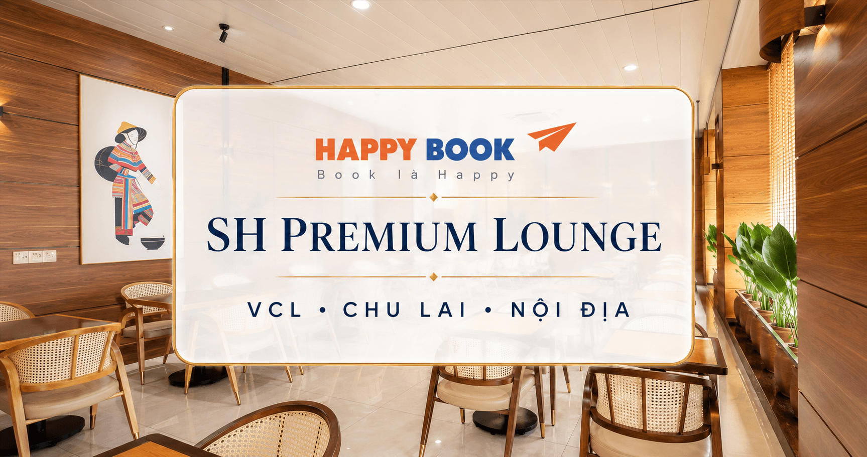Phòng chờ Thương gia SH Premium Lounge tại sân bay Chu Lai